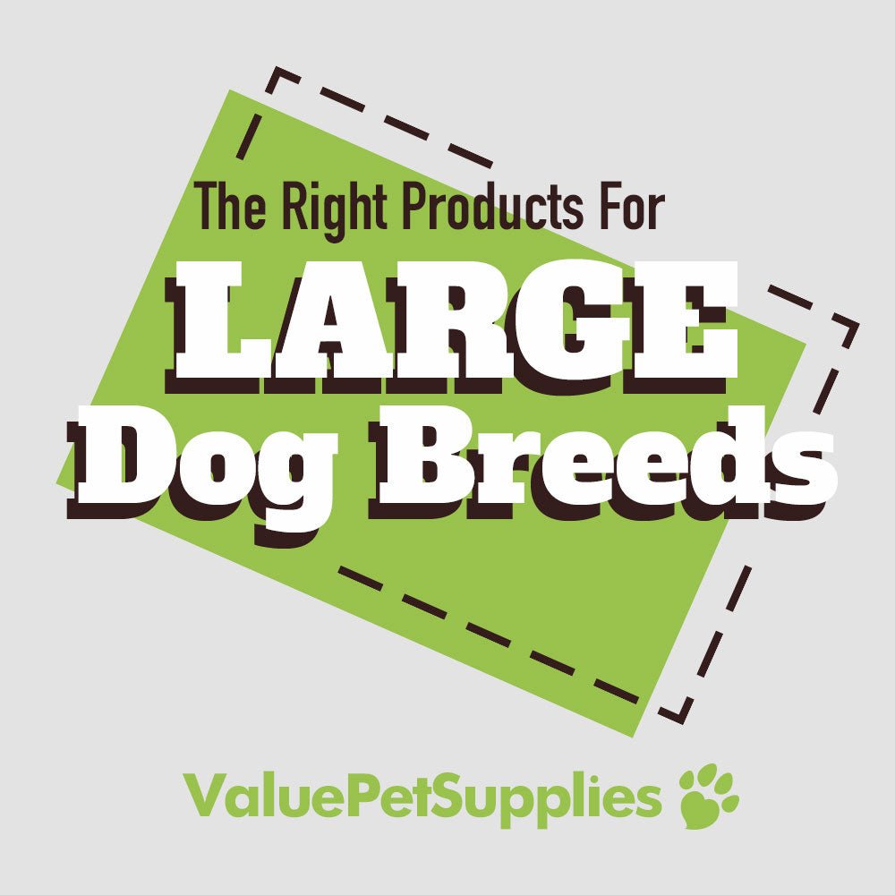Pet Supplies For Large Dogs - ValuePetSupplies